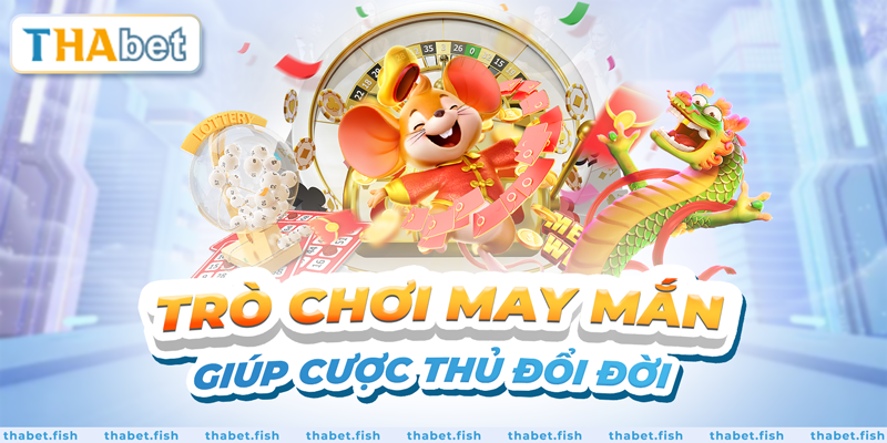 Trò chơi may mắn giúp cược thủ đổi đời